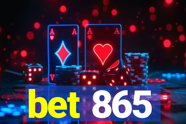 bet 865